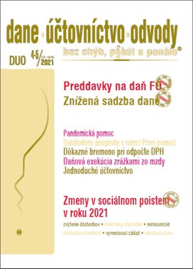 DUO 4-5/2021 – Zmeny v daniach a v účtovníctve v roku 2021