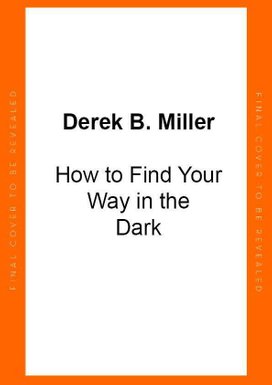 How to Find Your Way in the Dark