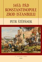 1453: Pád Konstantinopole zrod