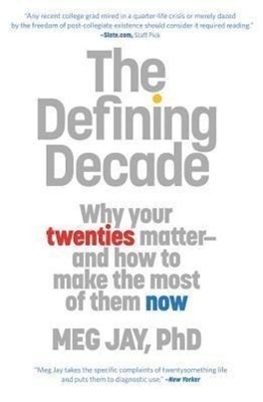 Defining Decade: Why Your Twenties Matter