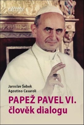 Papež Pavel VI. člověk dialogu