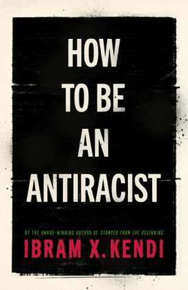 How To Be an Antiracist