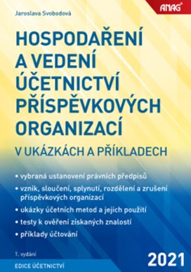Hospodaření a vedení účetnictví příspěvkových organizací