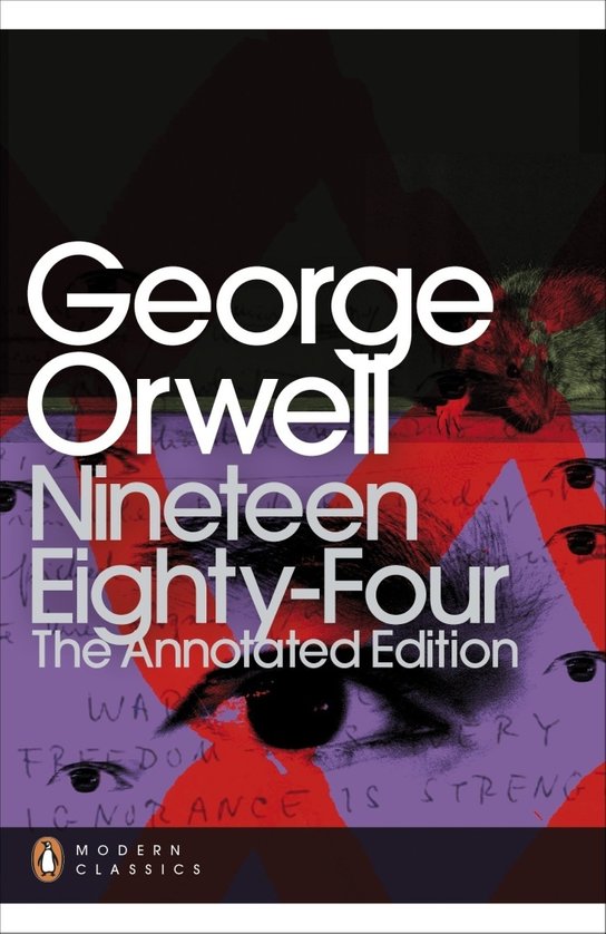 Nineteen Eighty-Four: The Annotated Edition