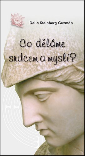 Co děláme srdcem a myslí?