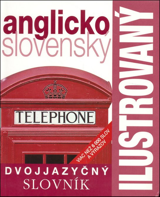 Ilustrovaný dvojjazyčný slovník anglicko slovenský