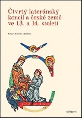 Čtvrtý lateránský koncil a české země ve 13. a 14. století