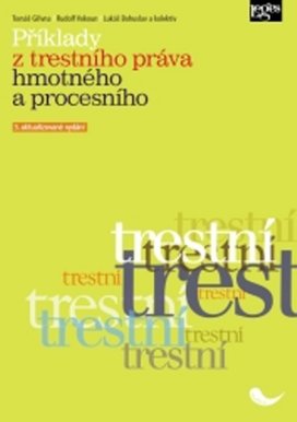 Příklady z trestního práva hmotného a procesního