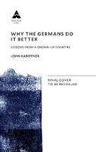 Why the Germans do it better