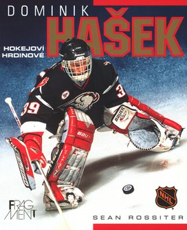 Dominik Hašek Hokejoví hrdinové