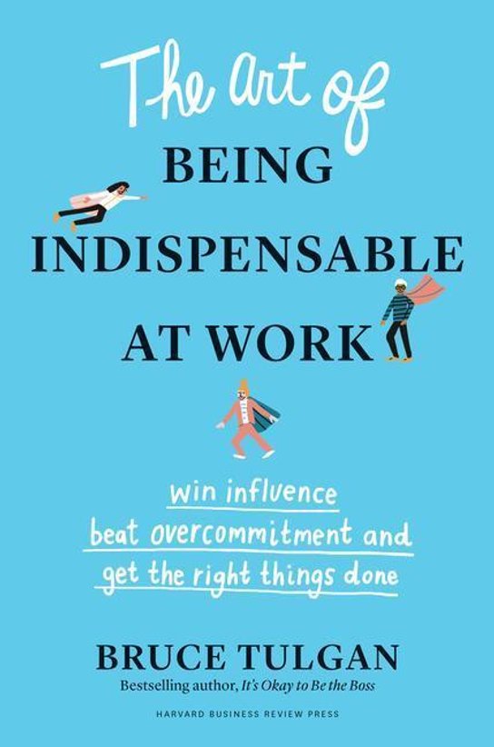 Art of Being Indispensable at Work