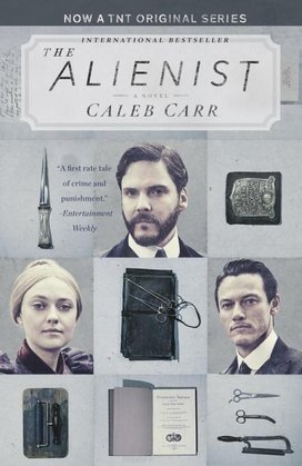 The Alienist. TNT Tie-In Edition