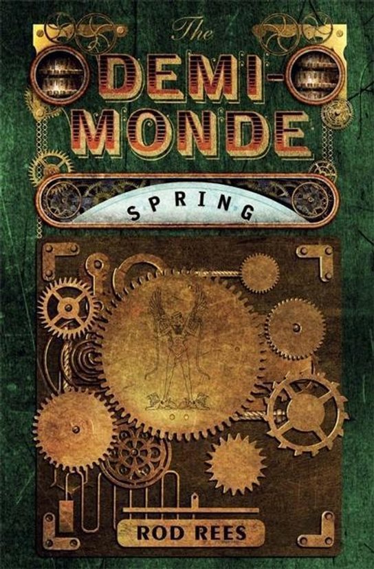 The Demi-Monde 02. Spring