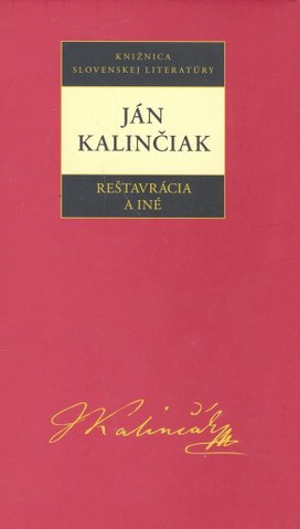 Ján Kalinčiak Reštavrácia a iné