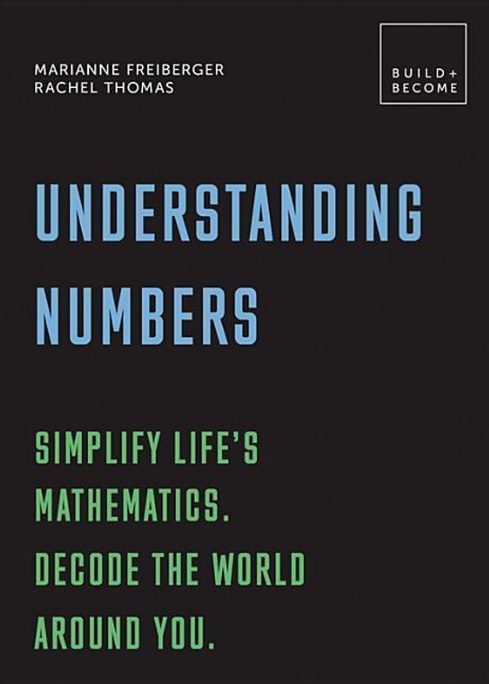 Think Mathematically: Be in the know. How numbers work for you.