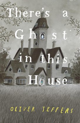 There's a Ghost in this House