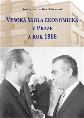 Vysoká škola ekonomická v Praze a rok 1968