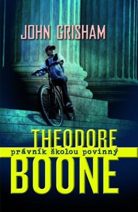 Theodore Boone Právník školou povinný