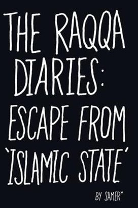 The Raqqa Diariess: Escape from 'Islamic State'