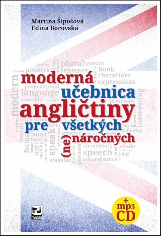 Moderná učebnica angličtiny pre všetkých (ne)náročných
