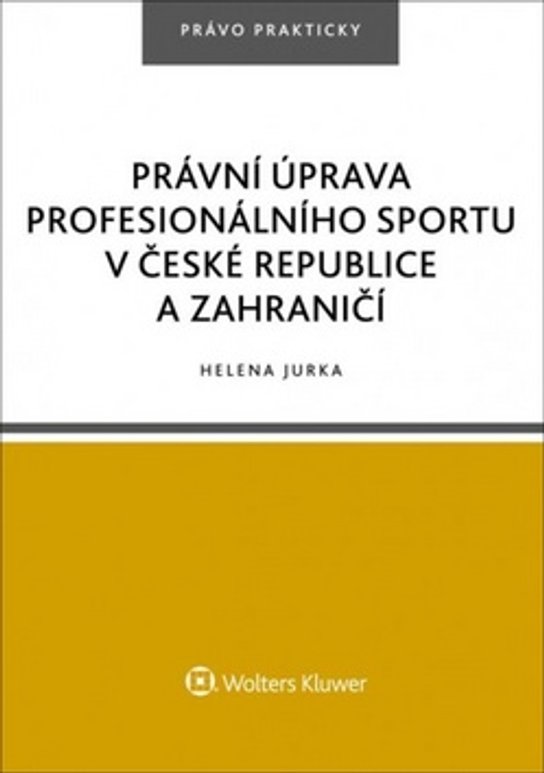 Právní úprava profesionálního sportu v České republice a zahraničí