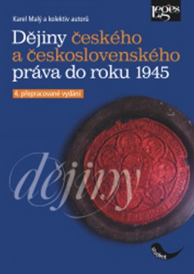 Dějiny českého a československého práva do roku 1945