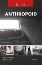 Anthropoid Guide