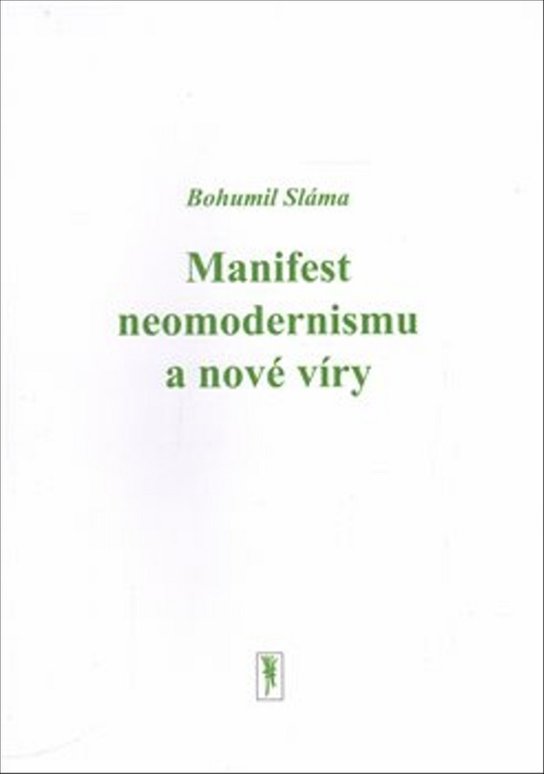 Manifest neomodernismu a nové víry