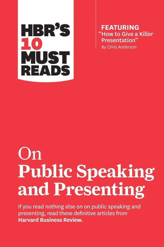 HBR's 10 Must Reads on Public Speaking and Presenting