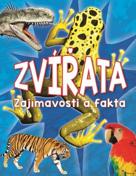Zvířata Zajímavosti a fakta