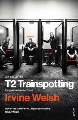 T2 Trainspotting. Film Tie-In
