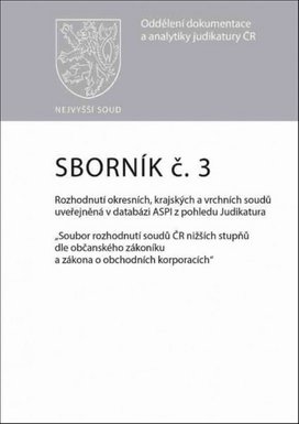 Sborník č. 3 Rozhodnutí okresních, krajských a vrchních soudů uveřejněná v datab