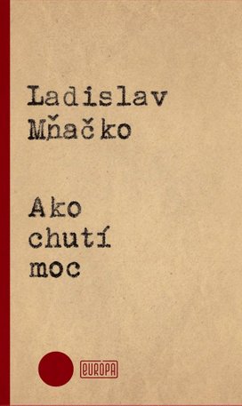 Ako chutí moc