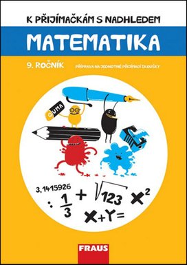 K přijímačkám s nadhledem Matematika 9. ročník