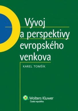 Vývoj a perspektivy evropského venkova