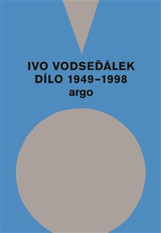 Ivo Vodseďálek Dílo 1949 - 1998