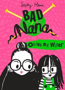 Bad Nana. Older Not Wiser