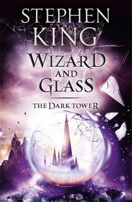 The Dark Tower 4. Wizard and Glass