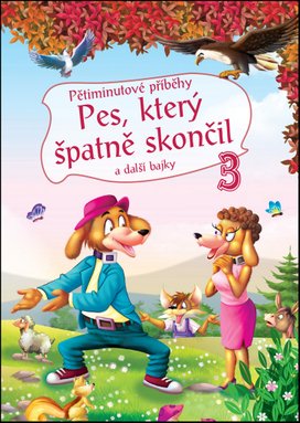 Pětiminutové příběhy 3. Pes, který špatně skončil