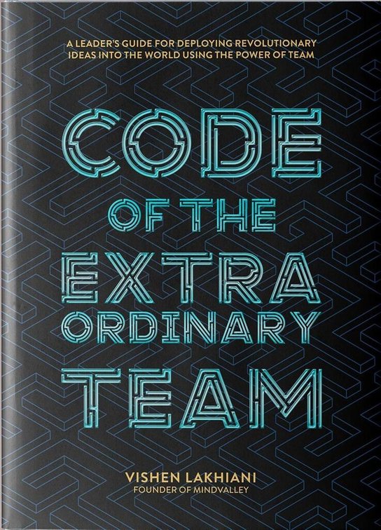 The Code of the Extraordinary Team