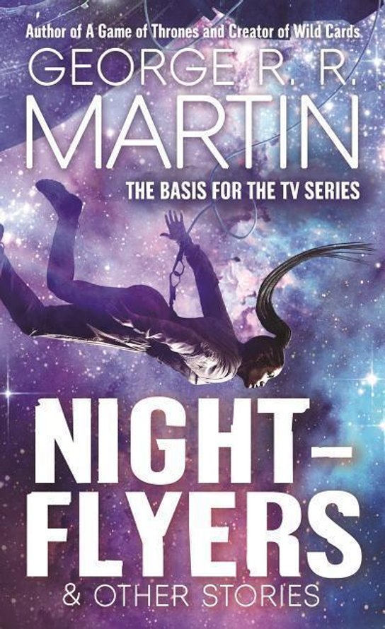 Nightflyers: And Other Stories