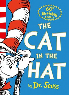 The Cat in the Hat. 60th Anniversary Edition