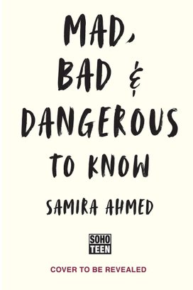 Mad, Bad & Dangerous to Know