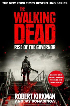 The Walking Dead 1. Rise of the Governor