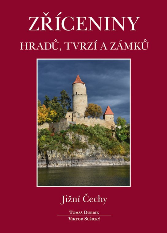 Zříceniny hradů, tvrzí a zámků Jižní Čechy