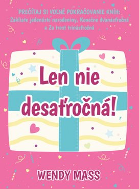 Len nie desaťročná!