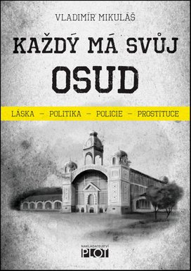 Každý má svůj osud