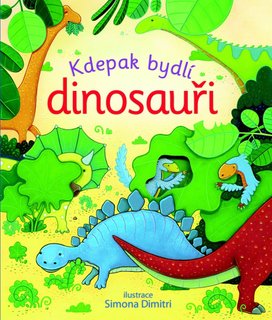 Kdepak bydlí dinosauři