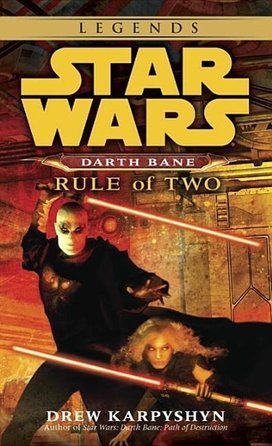 Star Wars Darth Bane. Rule of Two
