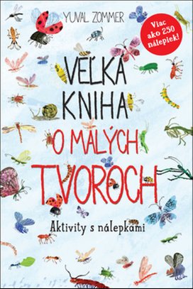 Veľká kniha o malých tvoroch